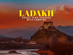 Leh Ladakh Group Tour Package with Camping I Flat 17% off
