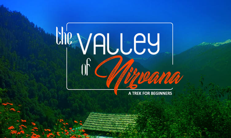 Tosh Valley Trek 2022, Himachal | Book @ ₹1280 Only!