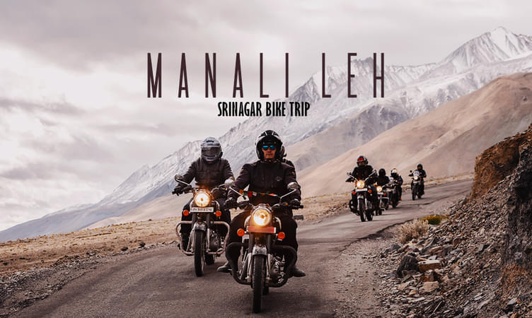 Srinagar Leh Manali Delhi Bike Tour | Book Now @ 17% off