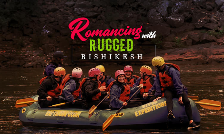 Rafting and Camping Adventure in Rishikesh | Book @ 25% off